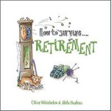 How to survive retirement
