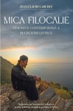 Cumpara ieftin Mica Filocalie Athonită Contemporană A Rugăciunii Lui Iisus, Jean-Claude Larchet - Editura Sophia