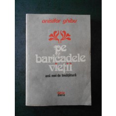 Onisifor Ghibu - Pe baricadele vietii. Anii mei de invatatura