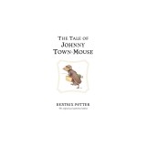 The Tale of Johnny Town-Mouse