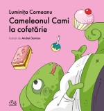 Cumpara ieftin Cameleonul Cami la cofetărie - Luminița Corneanu