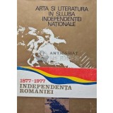 Arta si literatura in slujba independentei nationale - 1977 - George Muntean (AB62)
