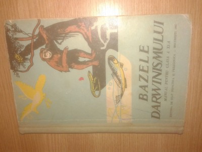 Bazele darwinismului - Manual pentru clasa a XI-a (1961) foto