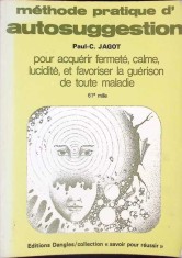 METHODE PRATIQUE D&amp;#039;AUTOSUGGESTION-PAUL-C. JAGOT-266334 foto