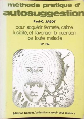 METHODE PRATIQUE D&amp;#039;AUTOSUGGESTION-PAUL-C. JAGOT-266334 foto
