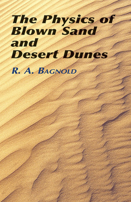 The Physics of Blown Sand and Desert Dunes foto