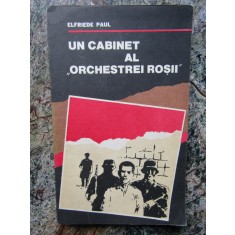 Un cabinet al orchestrei rosii &ndash; Elfriede Paul