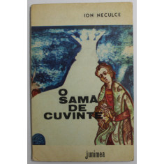 O SAMA DE CUVINTE , CRONICA (FRAGMENTE) de ION NECULCE , 1972