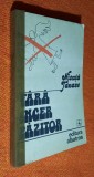 Fara inger pazitor sau Cum am ajuns scriitor - Nicuta Tanase