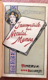 Insemnarile lui Neculai Manea si Apa mortilor. Minerva, 1907-1911 - M. Sadoveanu, Mihail Sadoveanu