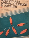 Manevrarea ambarcatiunilor si navelor - Lucian Dragu