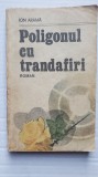 Poligonul cu trandafiri - Ion Arama - 1987, 300 pag, Militara