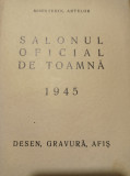 SALONUL OFICIAL DE TOAMNA 1945, Desen, Gravura, Afis