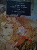 Anton Holban - O moarte care nu dovedeste nimic, Ioana, Jocurile Daniei (editia 2010)