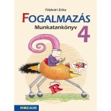 MS-1647 Soksz&iacute;nű anyanyelv - FOGALMAZ&Aacute;S munkatank&ouml;nyv 4.o. - F&ouml;ldv&aacute;ri Erika
