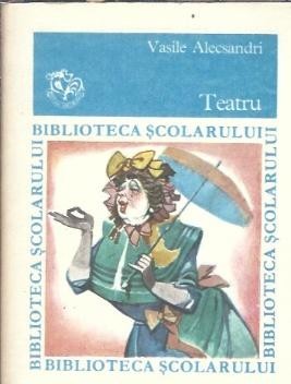 Teatru - Vasile Alecsandri