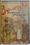 BUCURESTII DIN TRECUT SI DE ASTAZI de COLONEL POPESCU LUMINA -BUCURESTI, 1935