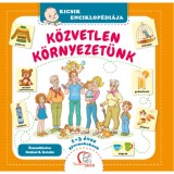 K&ouml;zvetlen k&ouml;rnyezet&uuml;nk - De&aacute;kn&eacute; B. Katalin