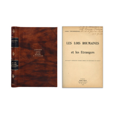 A. Theodorescu, Les lois roumaines et les etrangers, 1905, cu dedicație foto