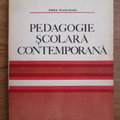 Emile Planchard - Pedagogie scolara contemporana