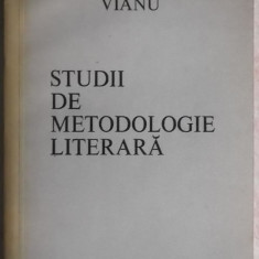 Tudor Vianu - Studii de metodologie literara, 1976