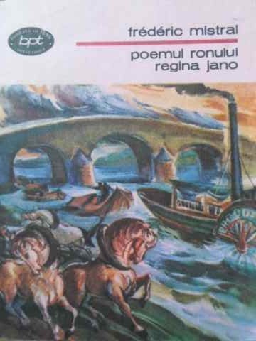 POEMUL RONULUI. REGINA JANO-FREDERIC MISTRAL-193911