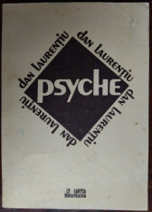 DAN LAURENTIU - PSYCHE (POEME) [editia princeps, 1989/coperta MIRCEA DUMITRESCU] foto