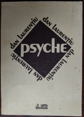 DAN LAURENTIU - PSYCHE (POEME) [editia princeps, 1989/coperta MIRCEA DUMITRESCU] foto