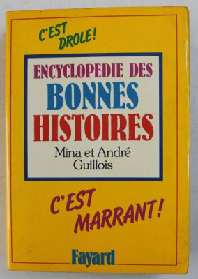 ENCYCLOPEDIE DES BONNES HISTOIRES par MINA et ANDRE GUILLOIS ,DEDICATIE* foto