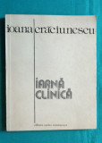 Ioana Craciunescu &ndash; Iarna clinica ( cu dedicatie si autograf )