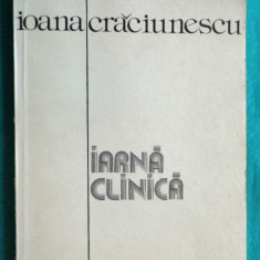 Ioana Craciunescu – Iarna clinica ( cu dedicatie si autograf )