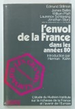 L 'ENVOL DE LA FRANCE DANS LES ANNES 80 par EDUARD STILLMAN ...JONATHAN STORY , 1973