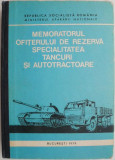 Memoratorul ofiterului de rezerva. Specialitatea tancuri si autotractoare