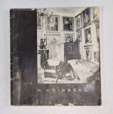 COLECTIA M. WEINBERG , 1965, TEXT IN ROMANA , FRANCEZA , RUSA , ENGLEZA , GERMANA