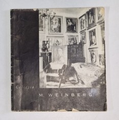 COLECTIA M. WEINBERG , 1965, TEXT IN ROMANA , FRANCEZA , RUSA , ENGLEZA , GERMANA
