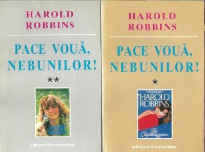 Pace voua, nebunilor! (2 volume) - Harold Robbins foto