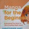 MANGA FOR THE BEGINNER. EVERYTHING YOU NEED TO START DRAWING RIGHT AWAY!-CHRISTOPHER HART-246298