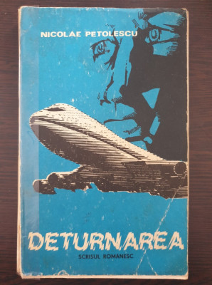 DETURNAREA - Nicolae Petolescu foto