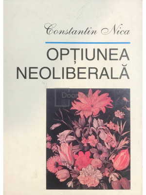 Constantin Nica - Opțiunea neoliberală (editia 1997) foto