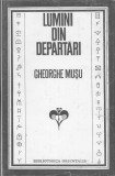Bnk ant Gheorghe Musu - Lumini din departari