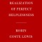 Toward the Realization of Perfect Helplessness