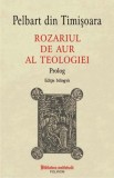 Rozariul de aur al teologiei. Prolog - Polirom