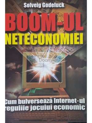 Solveig Godeluck - Boom-ul neteconomiei (Editia: 2000) foto