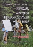 Ritualul mortii si inmormantarii in Gorj III. A fi (a nu fi) etnolog si antropolog - Ion Popescu Bradiceni