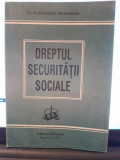Dreptul securitatii sociale - Alexandru Athanasiu
