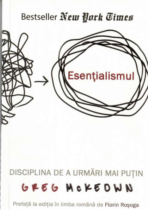 Esentialismul - Disciplina de a urmari mai putin