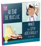 Cumpara ieftin Ai Dat De Bucluc. Minti Sau Spui Adevarul?, Connie Colwell Miller - Editura Gama