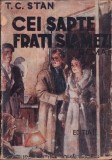 T. C. Stan - Cei sapte frati siamezi