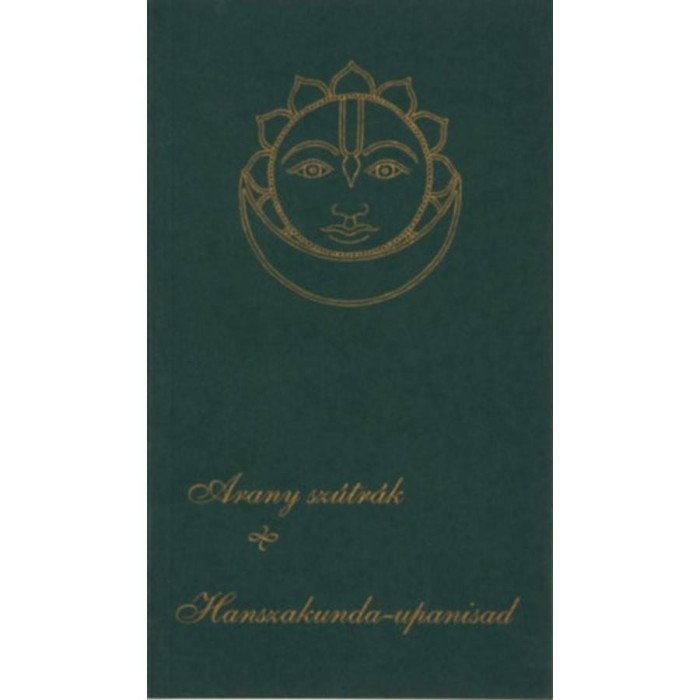 Arany Sz&uacute;tr&aacute;k - Hanszakunda-upanisad - Bhakti Kamala T&iacute;rtha