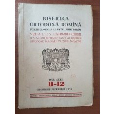 Biserica ortodoxa romana. Buletinul oficial al Patriarhiei romane anul LXXII. 11-12 noiembrie-decembrie 1954